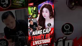 Nâng Cấp Live Studio Cho Idol Min Min: Hết Mờ, Hết Lag! Lâm Phát Studio