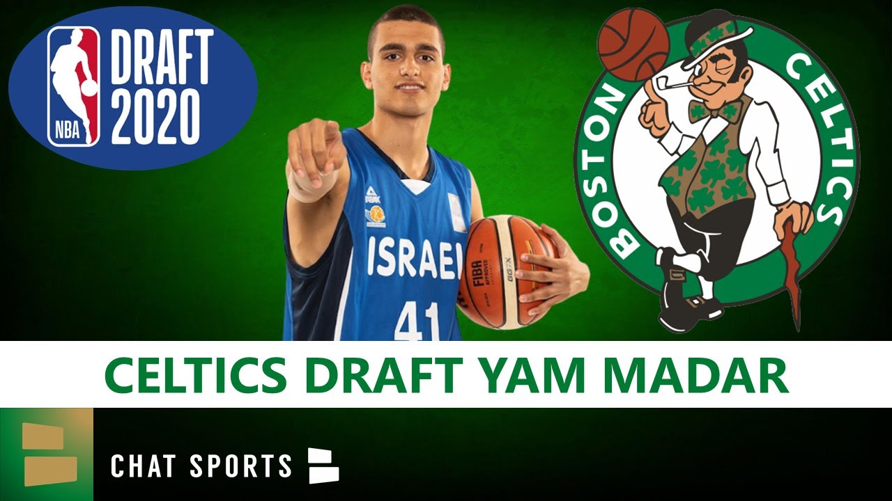 Boston Celtics 2020 Nba Draft Celtics Select Yam Madar With Pick 47 Reaction Draft Grades Youtube
