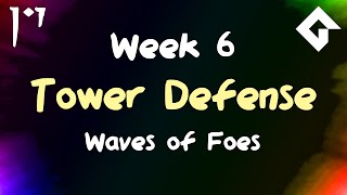 Let's Make a Tower Defense Game - Week 6 - Waves of Foes