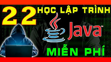 [MIỄN PHÍ] HỌC LẬP TRÌNH ỨNG DỤNG DI ĐỘNG ANDROID - Bắt Đầu Với Khóa Học Java Cơ Bản