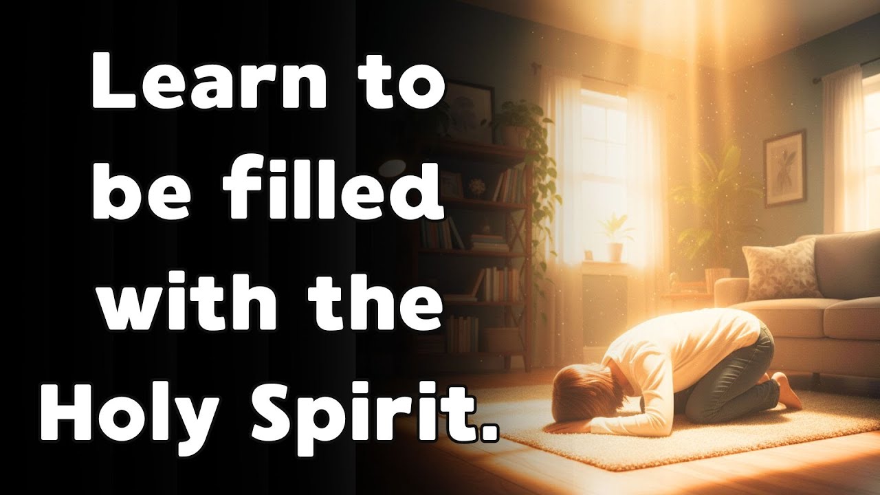 How to be filled with the Holy Spirit: 3 tips! - YouTube