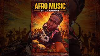 Afro Beats - Mixtape - Dj Johnny