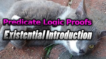Predicate Logic, Proofs (Existential Introduction)