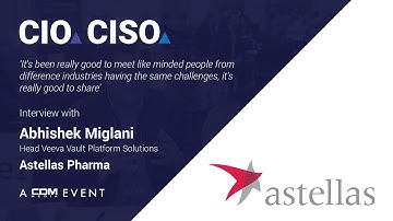 Interview with Abhishek Miglani, Astellas at the CIO & CISO Summit