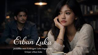 Lagu karo : Erban Luka | Mejuah Juah |