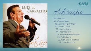 Luiz de Carvalho - Adoração (CD Completo)