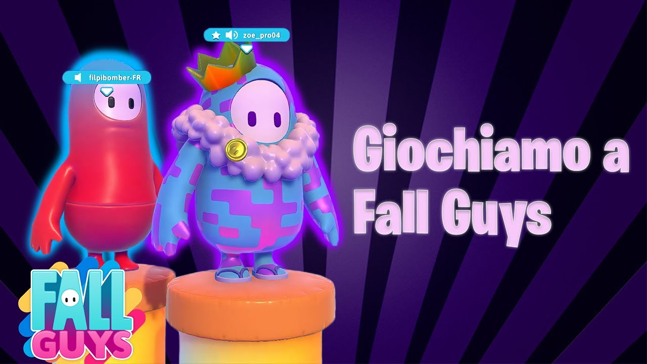 GIOCHIAMO a FALL GUYS - Filpibomber-FR GIOCA per la PRIMA VOLTA - YouTube
