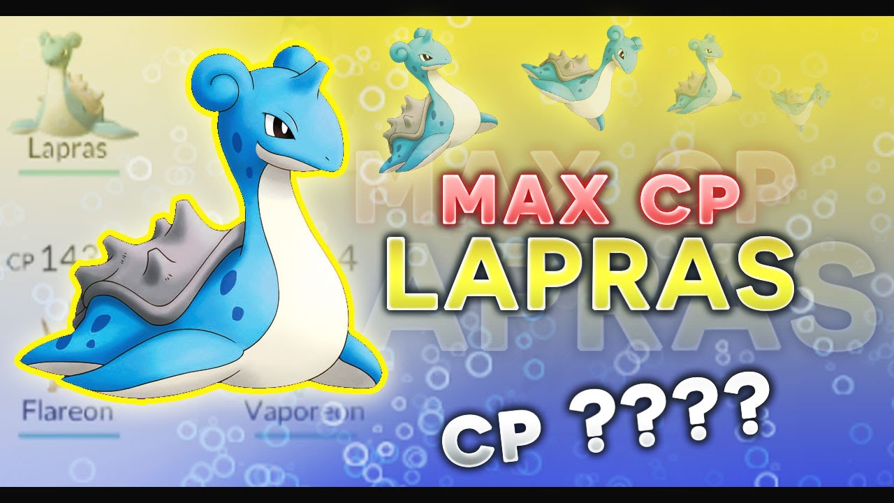 POKEMON GO MAX CP LAPRAS! MY BEST POKEMON! - YouTube