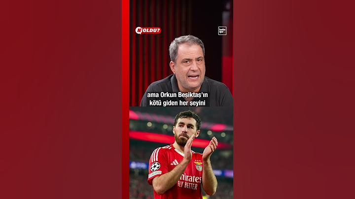 Serkan Korkmaz: Orkun, Beşiktaş'ın kötü giden her şeyini saha içinde üstlenebilecek bir paratoner...