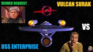 Viewer Request - USS Enterprise VS Vulcan Surak - Both Ways - Star Trek Starship Battles