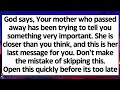 🧾God says, Your mother who passed away has been trying to tell you something very important..