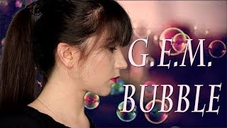G.E.M. -  Bubble 泡沫  English Version | Julia Atlerk