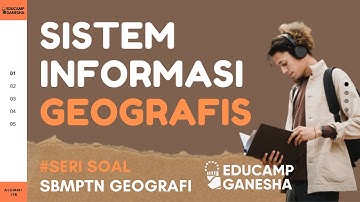 #2 Soal UTBK Geografi   Sistem Informasi Geografis