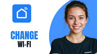 How to Change Wi Fi on Smart Life App
