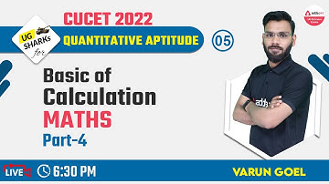CUCET 2022 Preparation Free Batch | Quantitative Aptitude Class 05 | Basics of Maths | CUCET 2022