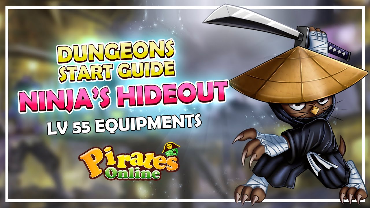 Pirates Online - Ninja's Hideout Lv 55  - Dungeons Equipments Start Guide (Legendas PT-BR)