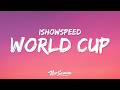 IShowSpeed - World Cup (Champions) (Lyrics)