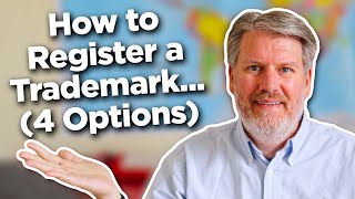 How to Register a Trademark (BEST 4 Options)