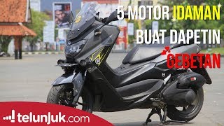 5 Motor Idaman Buat Dapetin Gebetan | Telunjuk Top Picks