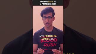 Decoding Sattu As A Protein Source | shorts 196