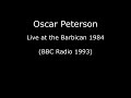 Oscar peterson trio  live at the barbican 1984 bbc radio 3 1993