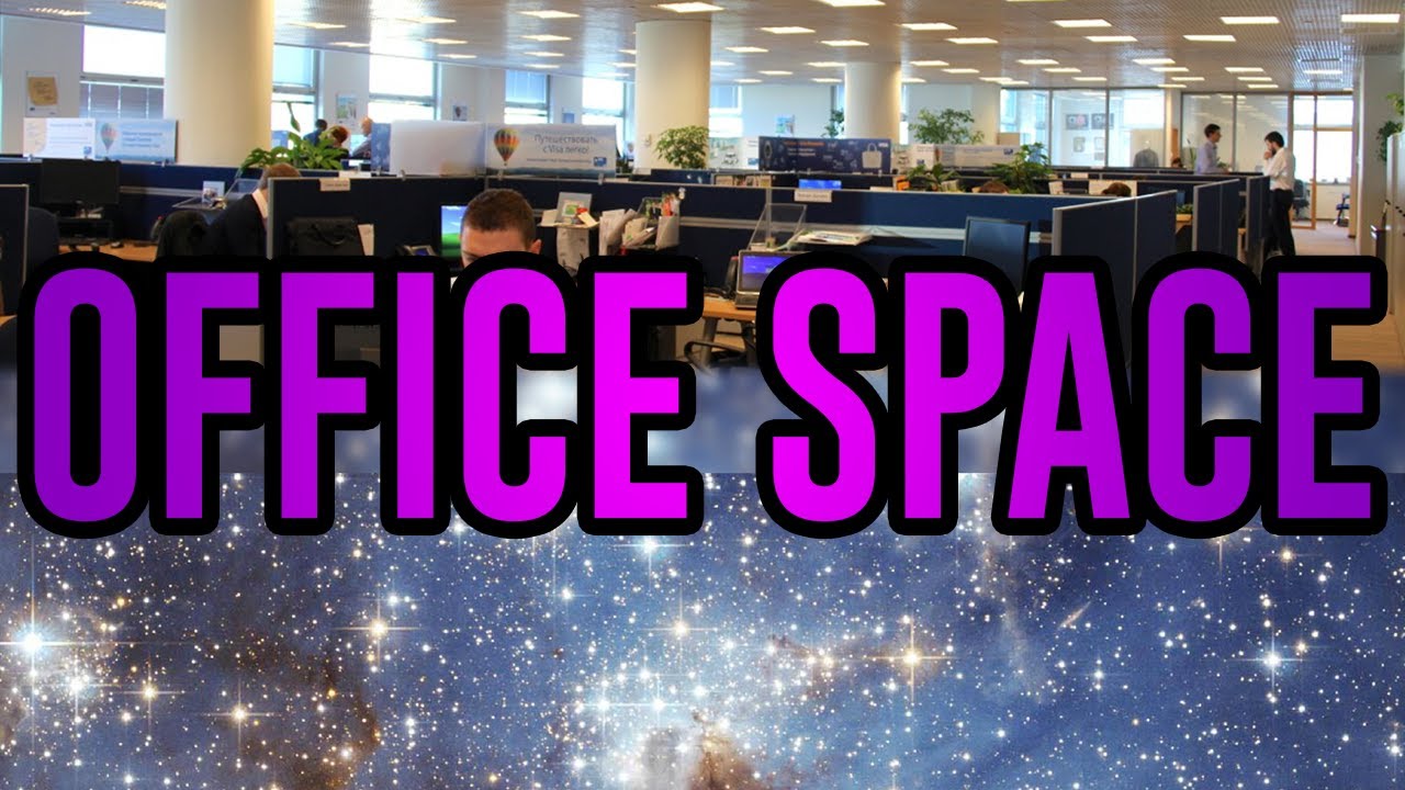 OFFICE SPACE - YouTube