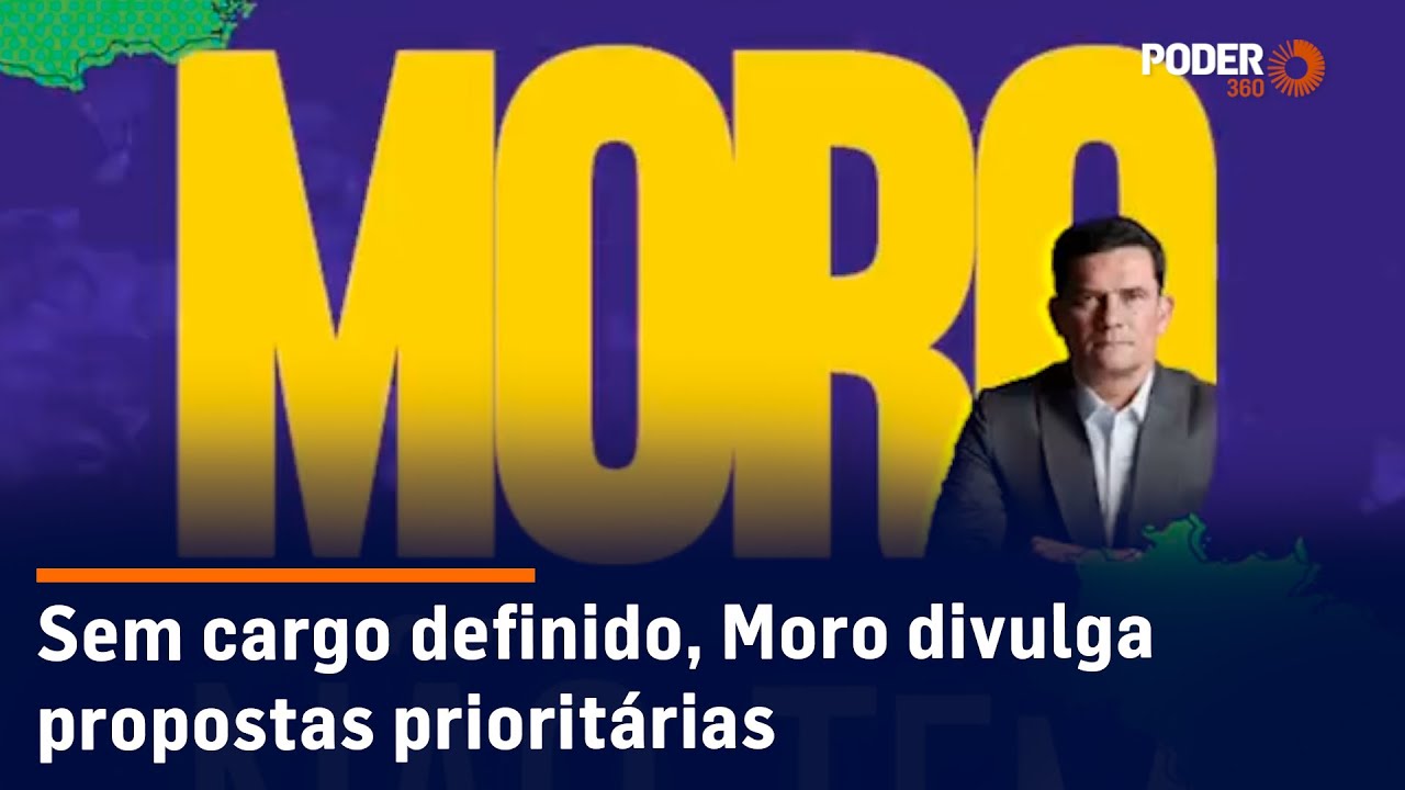 Sem cargo definido, Moro divulga propostas prioritárias