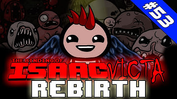 ISAACVICTA REBIRTH #53 - FILL [Ed] - THE BINDING OF ISAAC [HD]