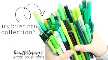 Pen Collection! Brush Pens for Hand Lettering Using My GREEN Brush Pens (with demo!)