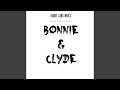 Bonnie &amp; Clyde (feat. Yummy Pearl &amp; 2-Crucial)