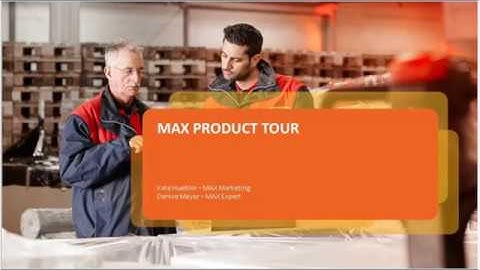 Product Tour of MAX