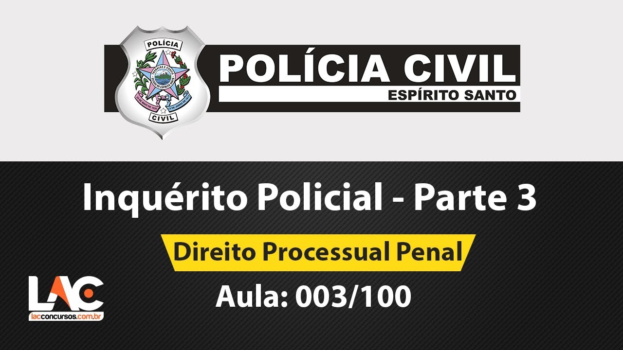 003/100 PC ES Inquérito Policial Parte