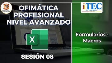 SESIÓN 08: ✓ Formularios – Macros