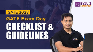 GATE 2023 | GATE Exam Day Checklist and Guidelines | BYJU