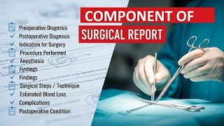 Component of Surgery report