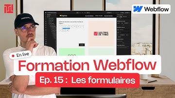 Ep 15 : Les formulaires | Formation Webflow Gratuite