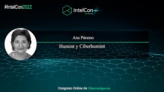 IntelCon 2022 Ciberinteligencia - Humint y Ciberhumint