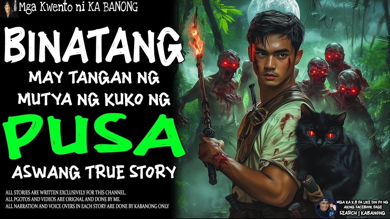 BINATANG MAY TANGAN NG MUTYA NG KUKO NG PUSA (Aswang True Story)