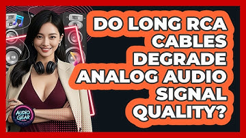 Do Long RCA Cables Degrade Analog Audio Signal Quality? - Audio Gear Insider