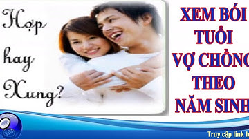 Xem  tuổi chồng Đinh Mão 1987 vợ Giáp Tuất 1994