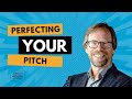 Perfecting Your Pitch
