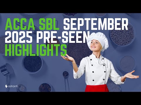 Menu-Craft Pre-seen Highlights - September 2025 ACCA SBL Exam - video from Astranti