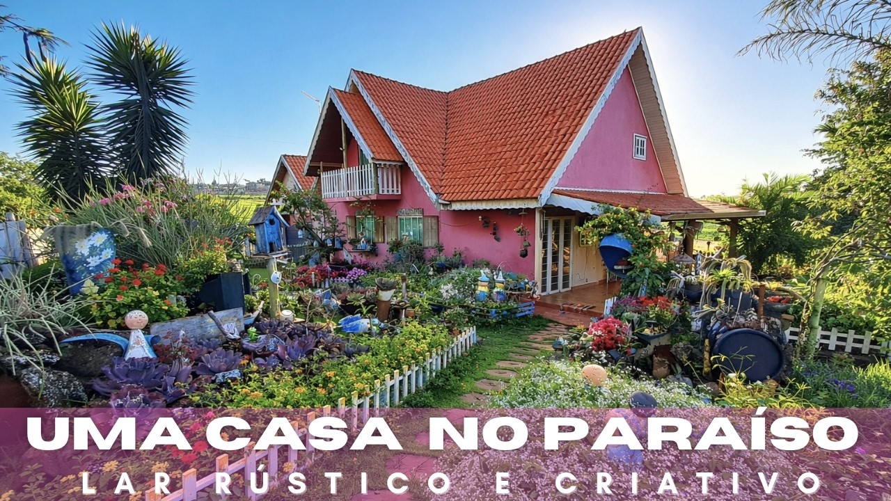 UM PARAÍSO NA ROÇA - DECORAÇÃO CRIATIVA E CHEIA DE PERSONALIDADE - TOUR NO SÍTIO ENCANTADO DA MARLI
