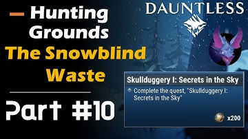 1.9.1 - Challenges - Week 1 - 3. Skullduggery I: Secrets in the Sky - Dauntless Gameplay - Part 10