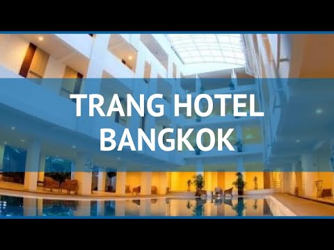 TRANG HOTEL BANGKOK 3* Таиланд Бангкок обзор – отель ТРАНГ ХОТЕЛ БАНГКОК 3* Бангкок видео обзор