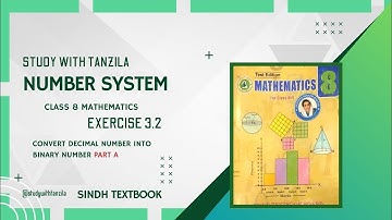 Convert decimal number to binary number - Number System - Exercise 3.2 Class 8 Sindh Textbook