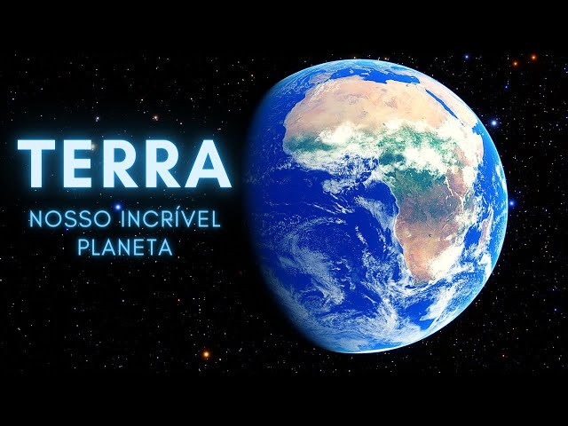 Nosso planeta: o único lar que temos