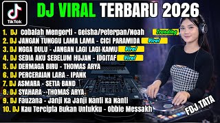 Dj Tiktok Terbaru 2026  Dj Cobalah Mengerti  Noah  Remix Viral
