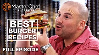 Best Burger Recipes in MasterChef Australia! | S02 E12 | Full Episode | MasterChef World