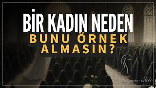 İslam Toplumunda Kadının Rolü